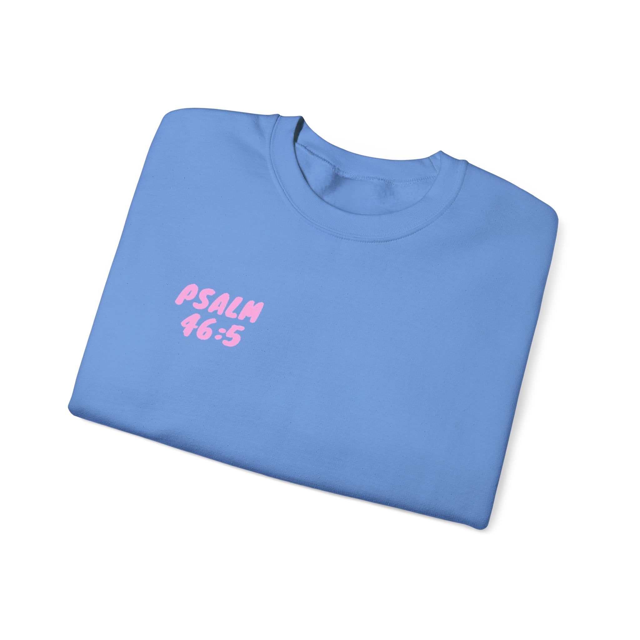 Crewneck Sweatshirt — "God Is Within Her She Will Not Fall"