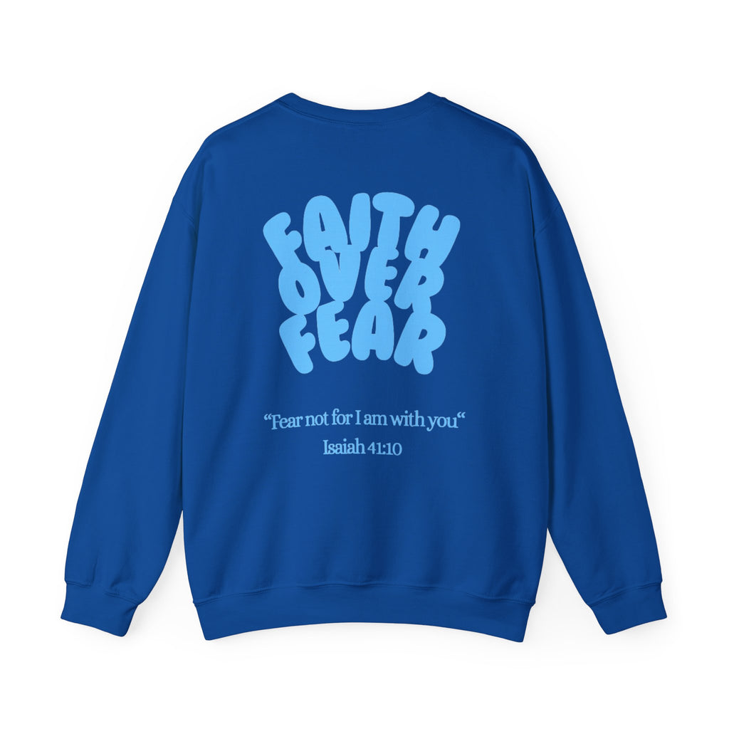 Faith Over Fear Crewneck Sweatshirt