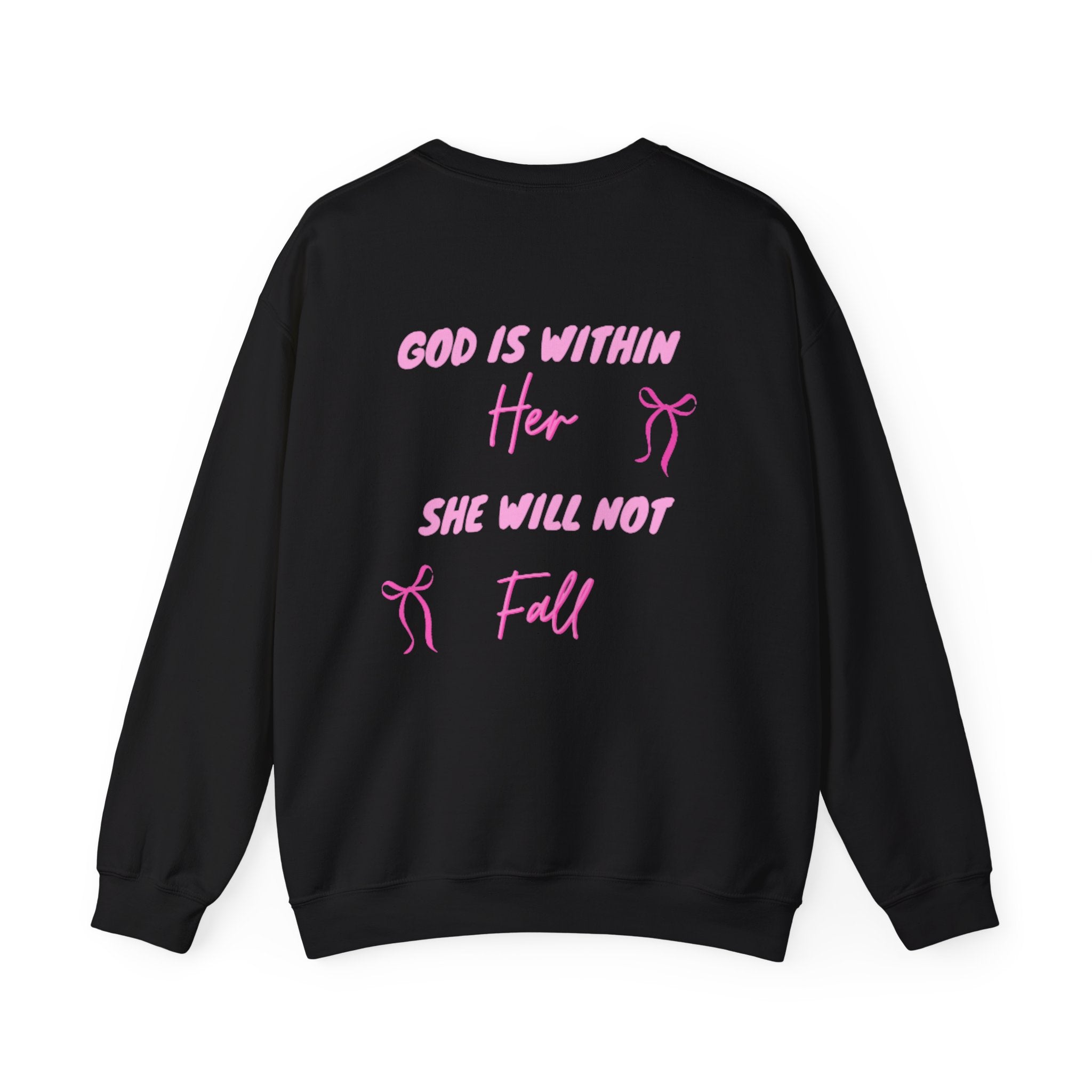 Crewneck Sweatshirt — "God Is Within Her She Will Not Fall"
