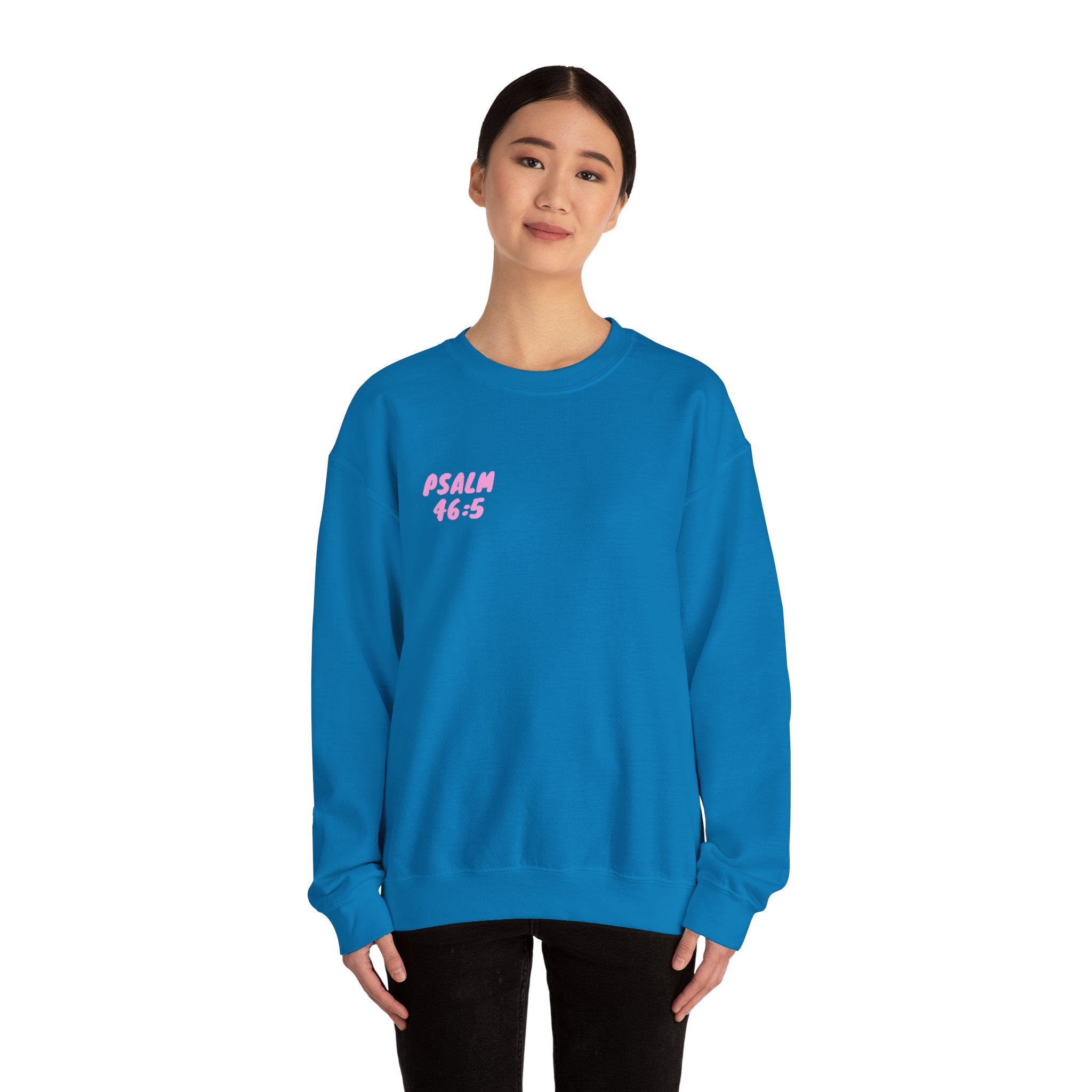 Crewneck Sweatshirt — "God Is Within Her She Will Not Fall"