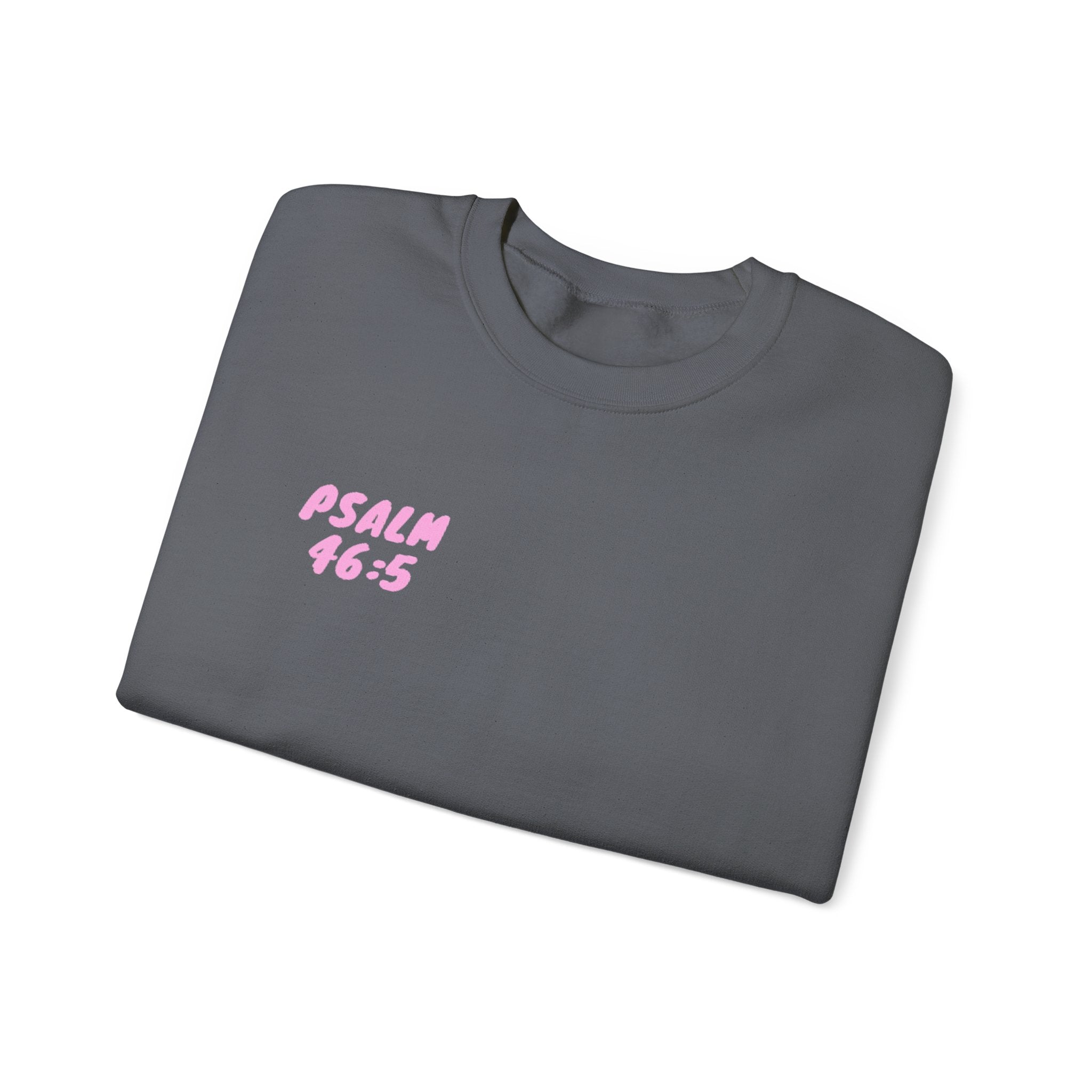 Crewneck Sweatshirt — "God Is Within Her She Will Not Fall"