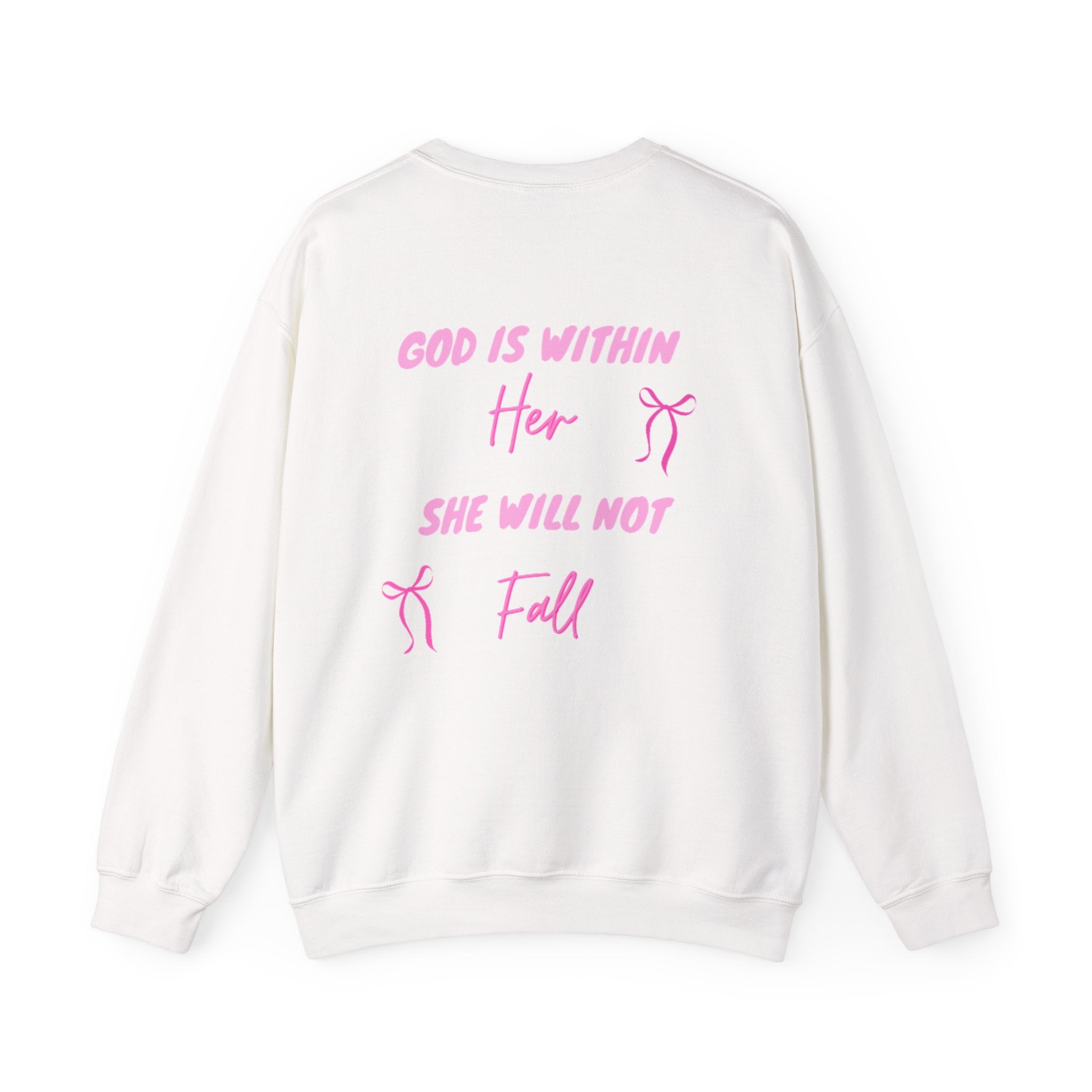 Crewneck Sweatshirt — "God Is Within Her She Will Not Fall"
