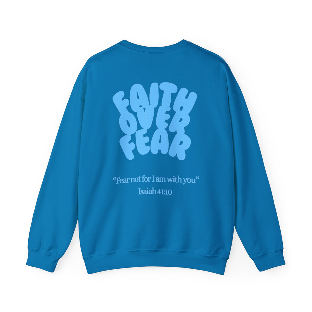 Faith Over Fear Crewneck Sweatshirt