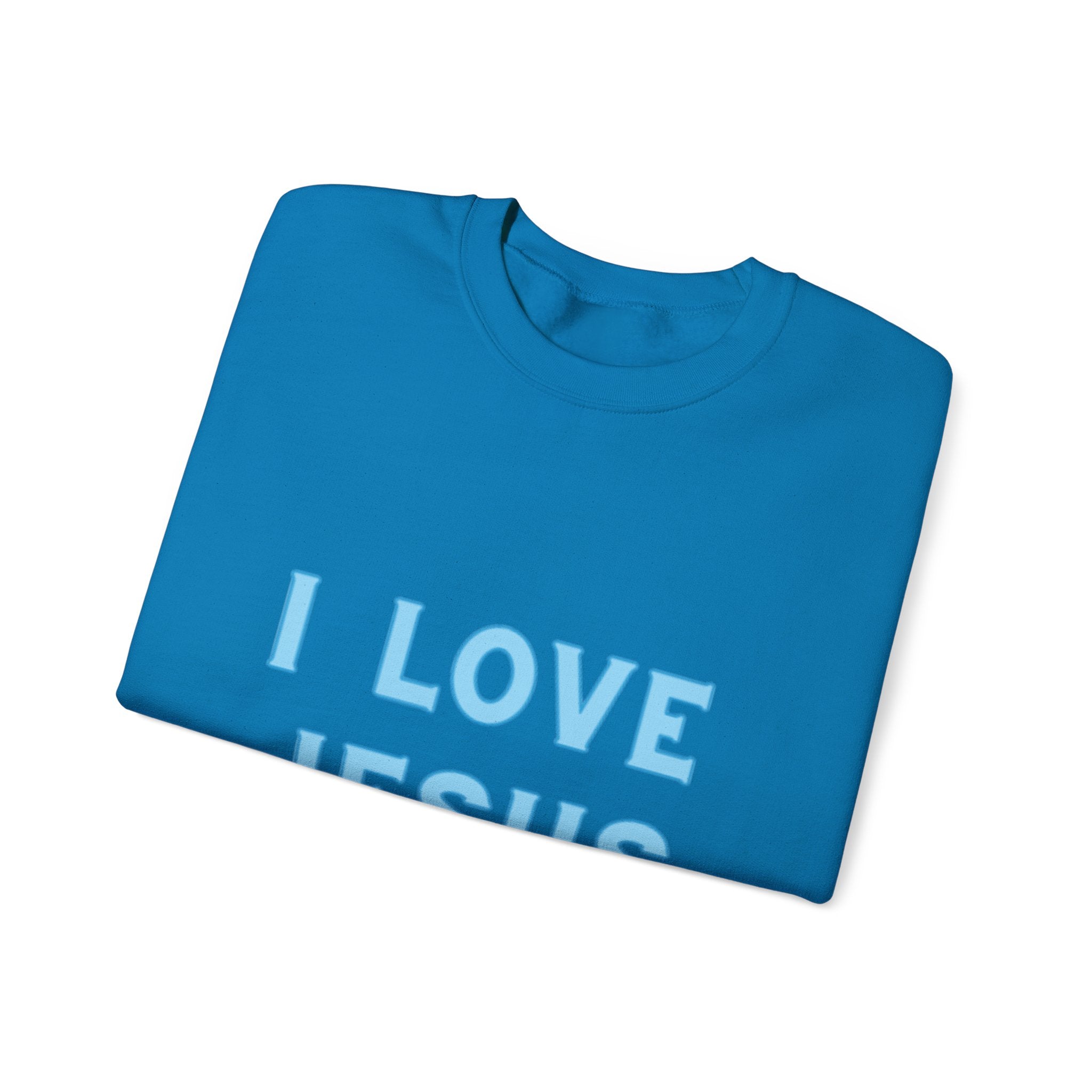 I Love Jesus Crewneck Sweatshirt